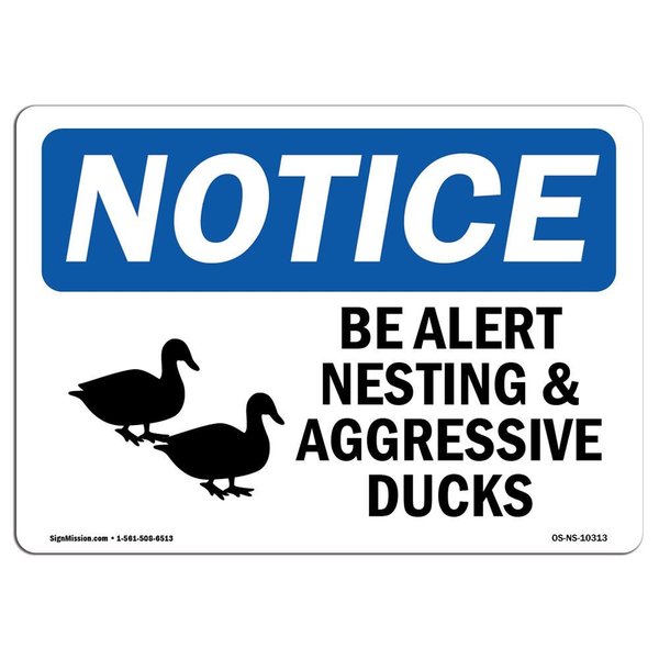 Signmission OSHA Notice Sign, 18" H, Aluminum, Be Alert Nesting And Aggressive Ducks Sign With Symbol, Landscape OS-NS-A-1824-L-10313